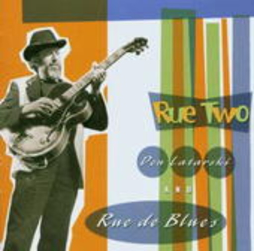 Don Latarski & Rue De Blues – Rue Two