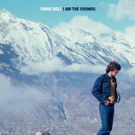 Chris Bell – I Am The Cosmos