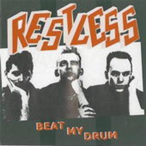 Restless – Beat My Drum
