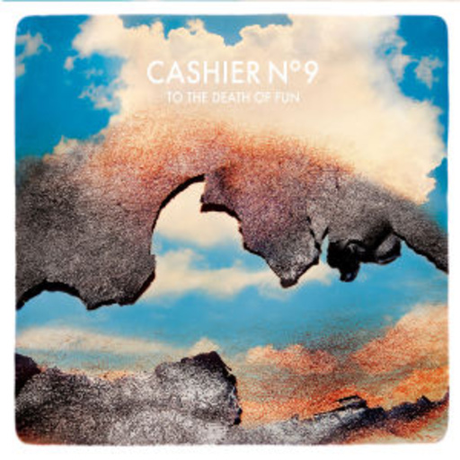 Cashier No. 9 – To The Death Of Fun