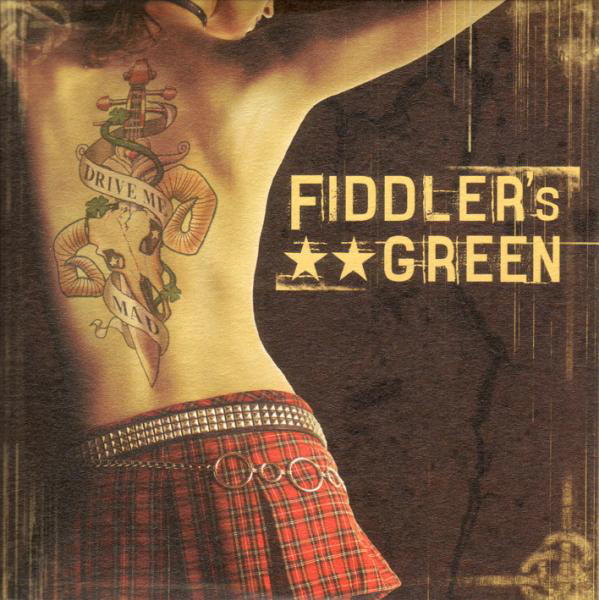 Fiddler's Green – Drive Me Mad
