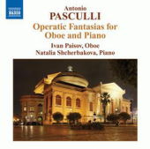 Ivan Paisov/Natalia Shcherbakova – Operatic Fantasias For Oboe And Piano