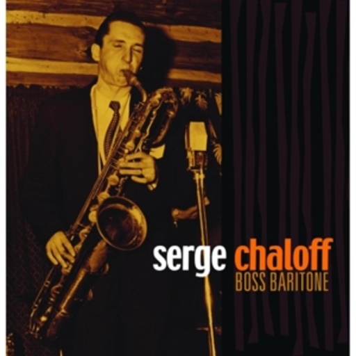 Serge Chaloff – Boss Baritone