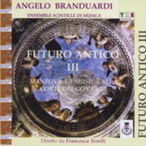 Angelo Branduardi – Futuro Antico IV - Mantova: Venezia E Il Carnevale