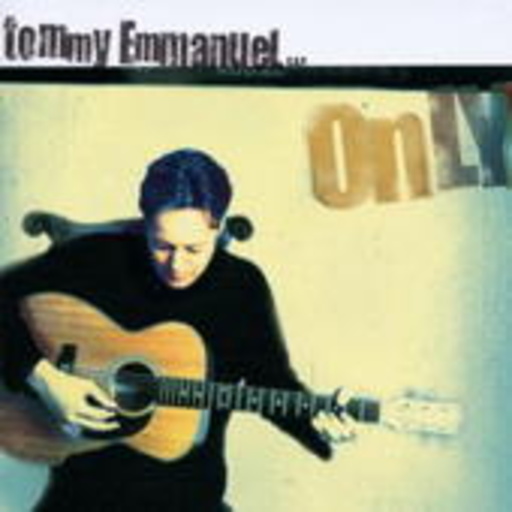 Tommy Emmanuel – Only