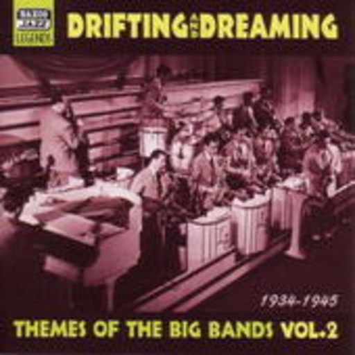 Diverse – Themes Of The Big Bands 1934-1945 - Drifting And Dreaming Vol. 2