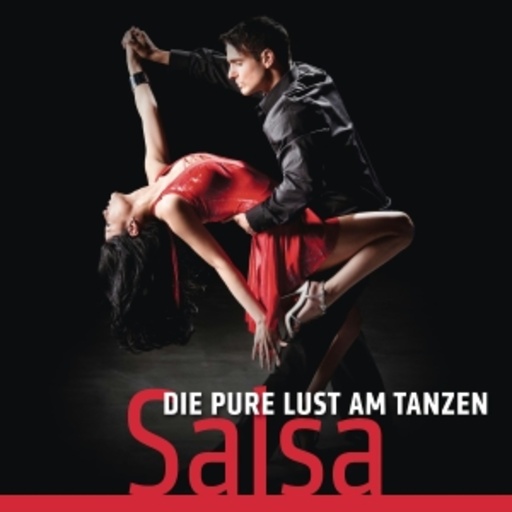 Die pure Lust am Tanzen – Salsa