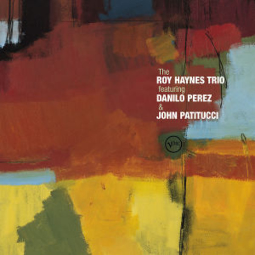 Roy Haynes/John Patitucci/Danilo Perez