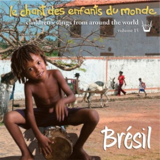 Diverse – Le Chant Des Enfants Du Monde Vol. 14 - Brasil