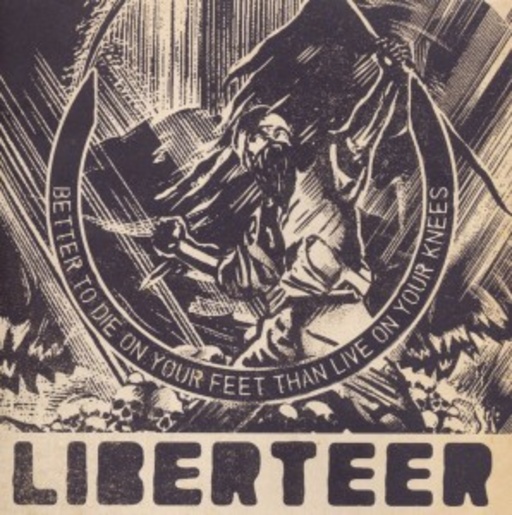 Liberteer – Better To Die On Your Feet Than Live On