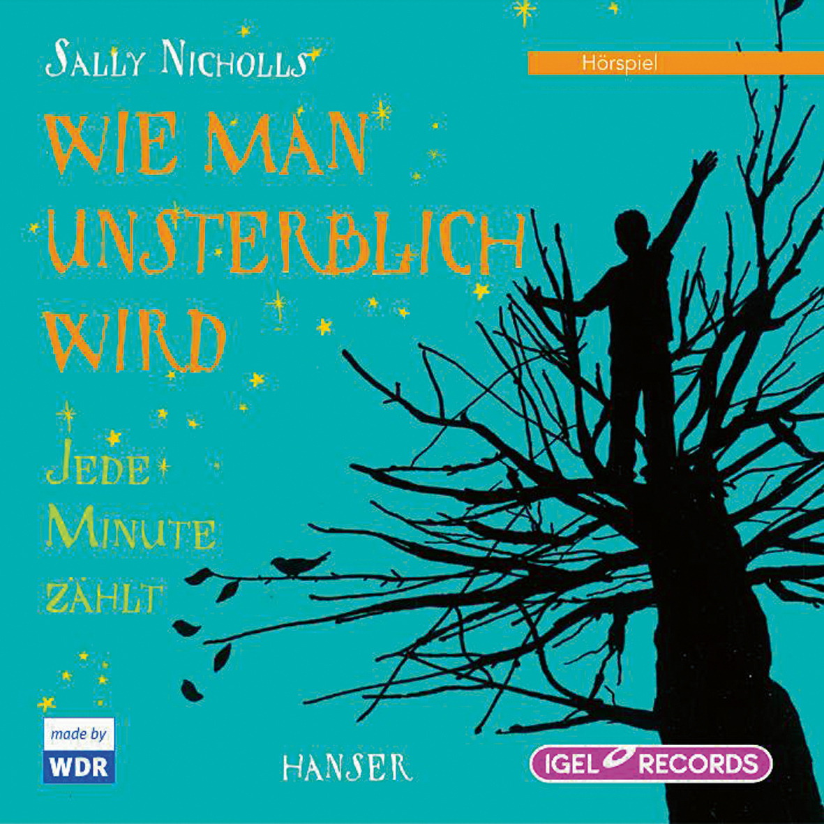 Sally Nicholls – Wie man unsterblich wird. Jede Minute zählt