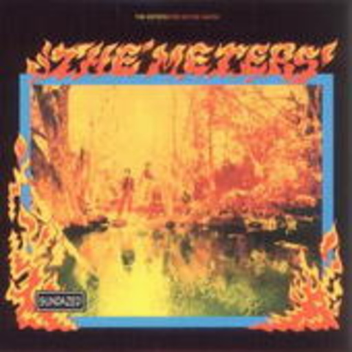 The Meters – Fire On The Bayou ... Plus!
