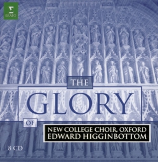 New College Choir, Oxford – The Glory Of New College Choir, Oxford