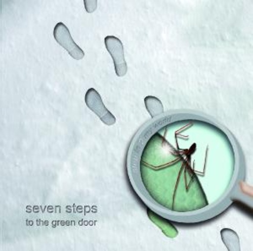 Seven Steps To The Green Door – Step In 2 My World