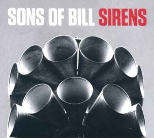 Sons Of Bill – Sirens