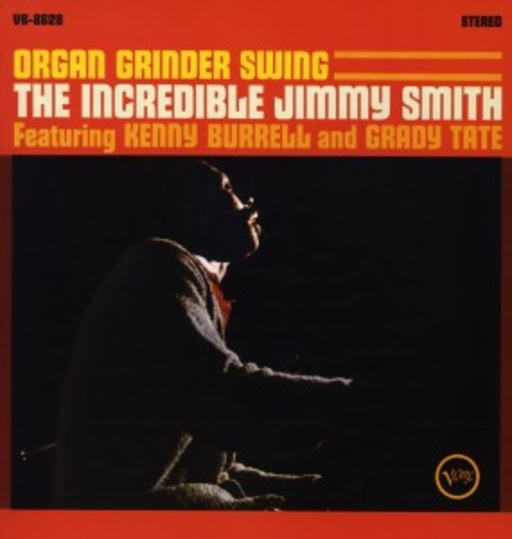 Jimmy Smith – Organ Grinder Swing