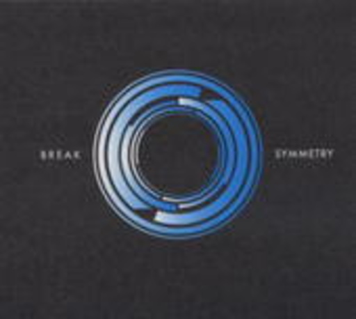 Break – Symmetry