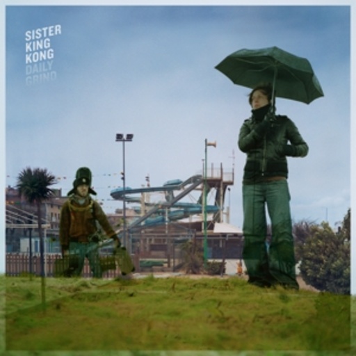 Sister King Kong – Daily Grind