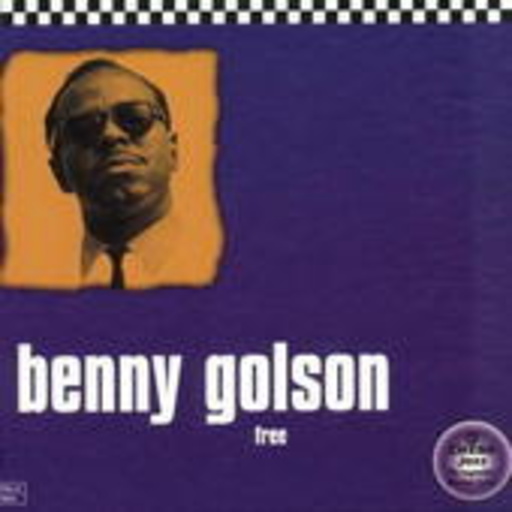 Benny Golson – Free