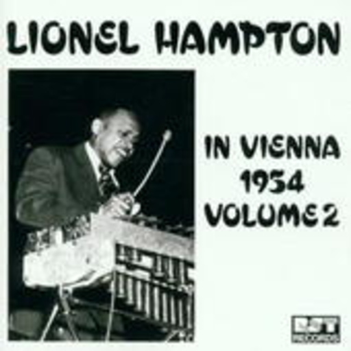 Lionel Hampton – In Vienna 1954 - Vol. 2