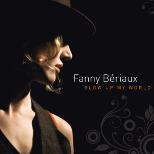 Fanny Bériaux – Blow Up My World