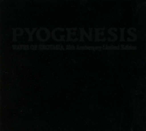 Pyogenesis – Waves Of Erotasia - 20th Anniversary Edition