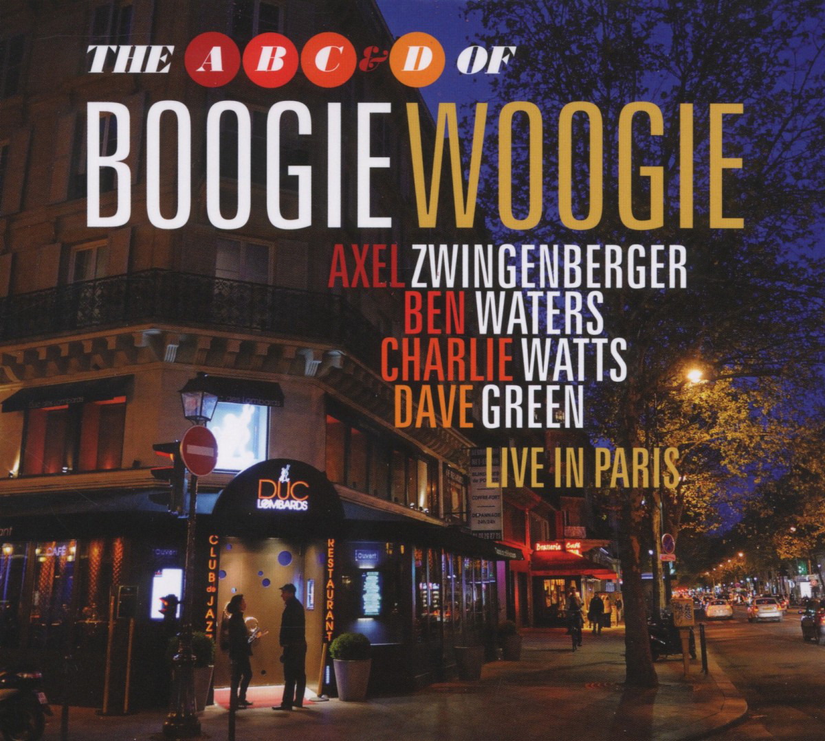 The A, B, C & D Of Boogie Woogie – Live In Paris
