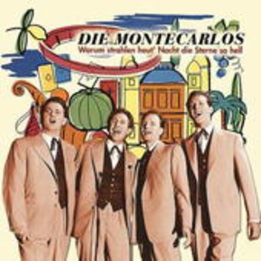 Montecarlos – Warum strahlen heut' Nacht die Sterne so hell