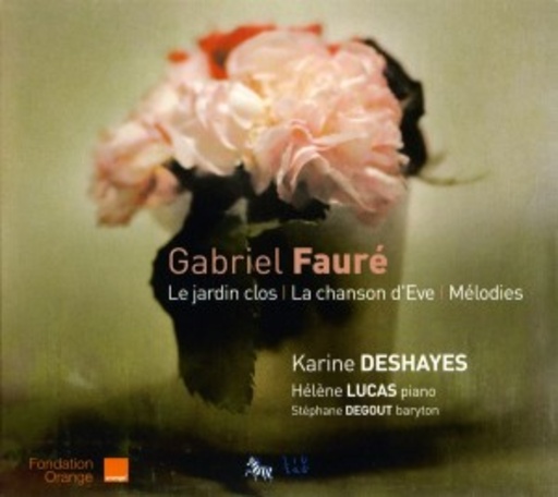 Karine Deshayes/Hélène Lucas – Le Jardin Clos/La Chanson D'Eve