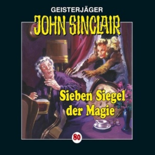 John Sinclair – Sieben Siegel der Magie (Folge 81)
