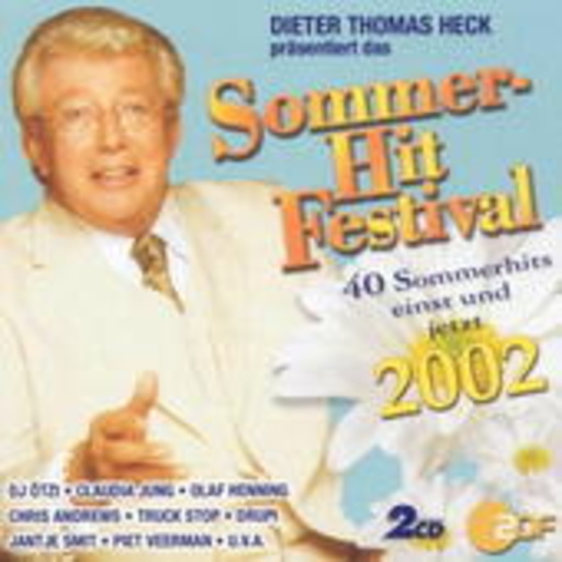 Diverse – Sommer-Hit Festival 2002 (Dieter Thomas Heck präsentiert das)