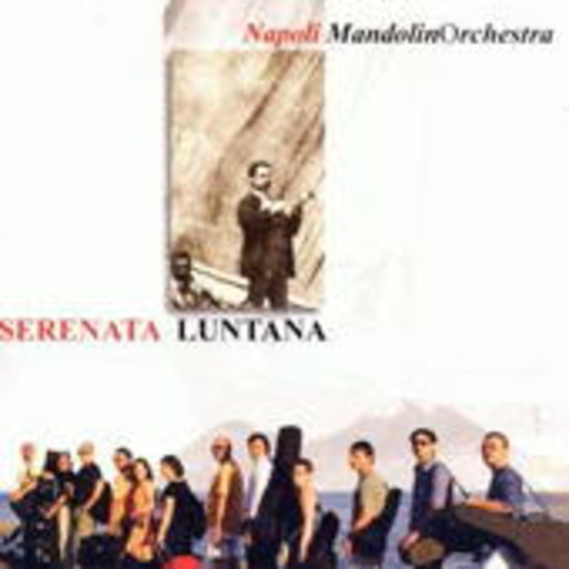 Napoli Mandolin Orchestra – Serenata Lunata