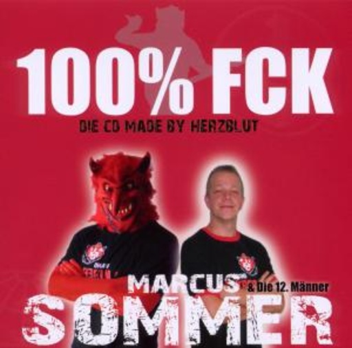Marcus Sommer & Die 12. Männer – 100% FCK
