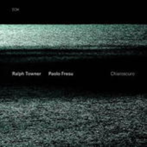 Ralph Towner/Paolo Fresu – Chiaroscuro