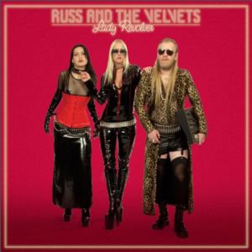 Russ And The Velvets – Lady Revolver