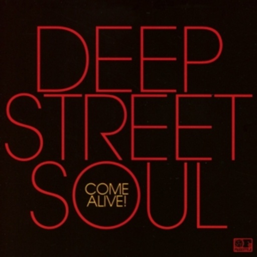 Deep Street Soul – Come Alive!