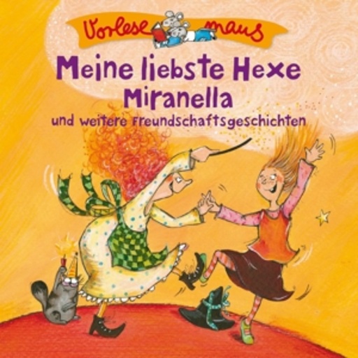 Diverse – Vorlesemaus - Meine liebste Hexe Miranella