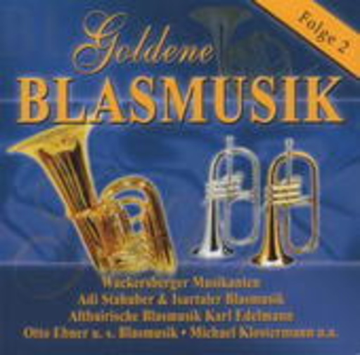 Diverse – Goldene Blasmusik 2