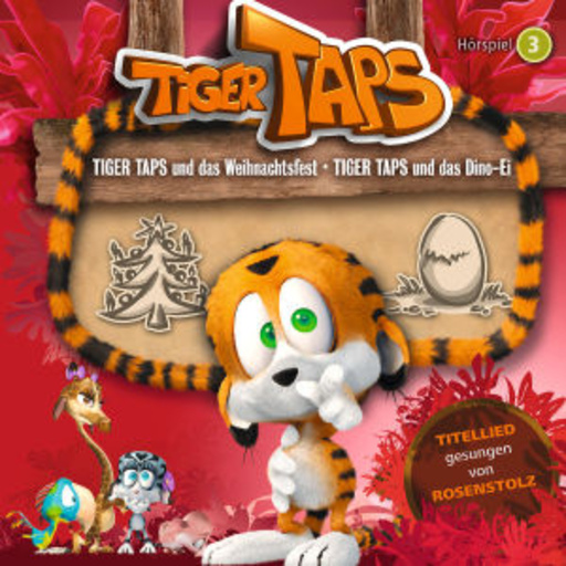 Tiger Taps – Das Weihnachtsfest/Das Dino-Ei (3)