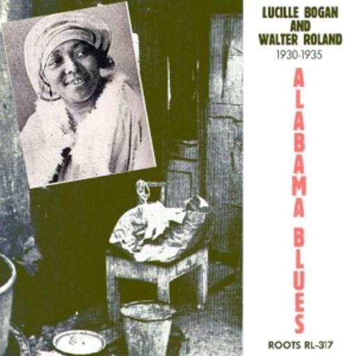 Lucille Bogan & Walter Roland – Alabama Blues