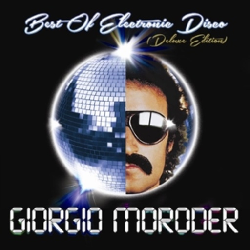 Giorgio Moroder – Best Of Electronic Disco
