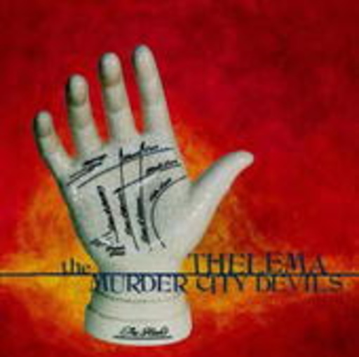The Murder City Devils – Thelema