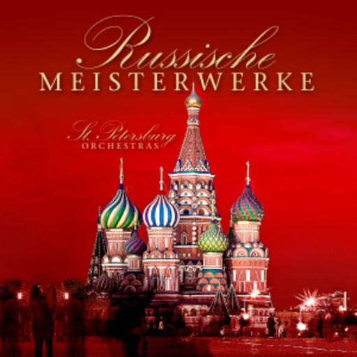 St. Petersburg Orchestras – Russische Meisterwerke