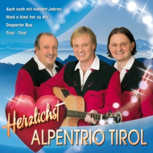 Alpentrio Tirol – Herzlichst