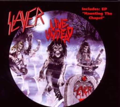 Slayer – Live Undead/Haunting The Chapel EP