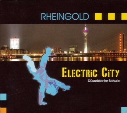 Rheingold – Electric City - Düsseldorfer Schule