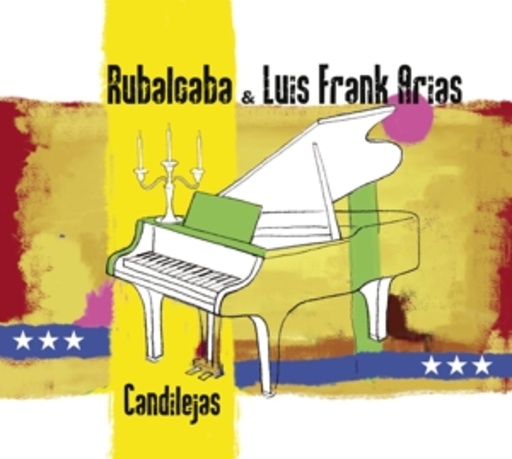 Rubalcaba & Luis Frank Arias – Candilejas