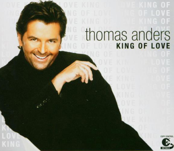 Thomas Anders – King Of Love