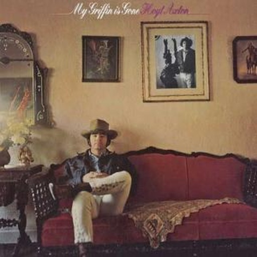Hoyt Axton – My Griffin Is Gone