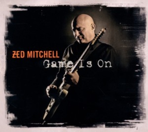 Zed Mitchell – Game Is On